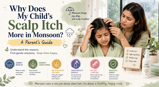 Why Does My Child's Scalp Itch More in Monsoon? A Parent's Guide