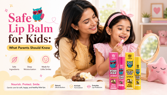 Safe Lip Balm for Kids: What Parents Should Know